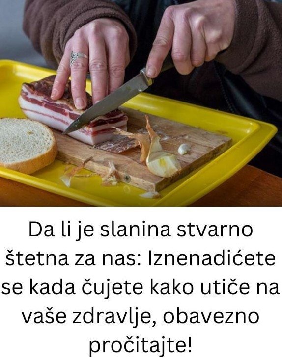 ovo-je-istina-o-slanini-koju-niko-nece-da-vam-kaze-–-otkrijte-da-li-je-zdrava-ili-stetna!