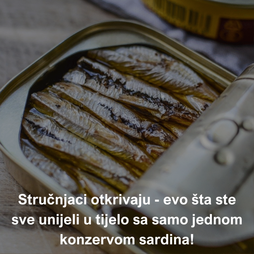 nevjerovatna-istina:-evo-sta-sve-unesete-u-tijelo-sa-samo-jednom-konzervom-sardina